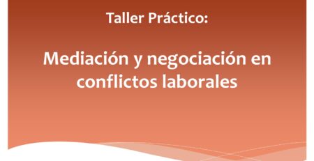 Mediación y negociación en conflictos laborales